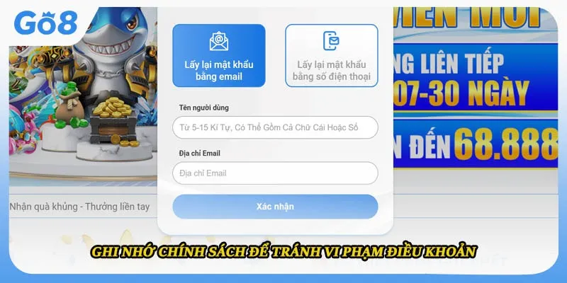 Ghi nhớ chính sách để tránh vi phạm điều khoản